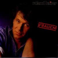 Purchase Roland Kaiser - Frauen