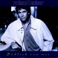 Buy Roland Kaiser - Sudlich Von Mir Mp3 Download