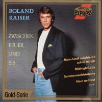 Purchase Roland Kaiser - Zwischen Feuer Und Eis