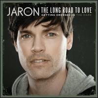 Purchase Jaron & The Long Road To Love - Getting Dressed In The Dark