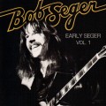Buy Bob Seger - Early Seger Vol. 1 Mp3 Download