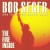 Buy Bob Seger & The Silver Bullet Band - The Fire Inside Mp3 Download