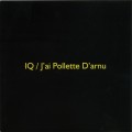 Buy IQ - J'ai Pollette D'arnu Mp3 Download