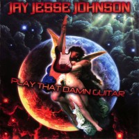 Purchase Jay Jesse Johnson - Play That Damn Guitar