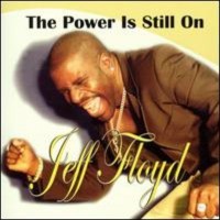 Purchase Jeff Floyd - The Power Is Still On