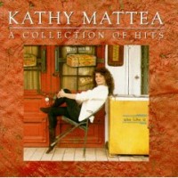 Purchase Kathy Mattea - A Collection Of Hits