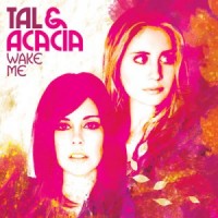 Purchase Tal & Acacia - Wake Me