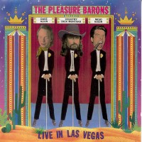 Purchase The Pleasure Barons - Live In Las Vegas