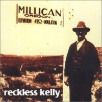 Purchase Reckless Kelly - Millican