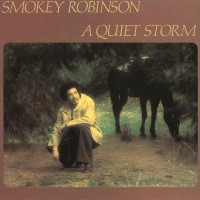 Purchase Smokey Robinson - A Quiet Storm (Remastered 2016)