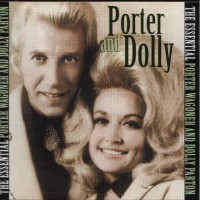 Purchase Dolly Parton & Porter Wagoner - The Essential Porter Wagoner & Dolly Parton