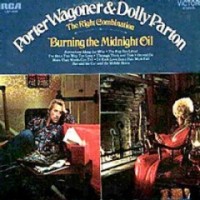 Purchase Dolly Parton & Porter Wagoner - The Right Combination & Burning The Midnight Oil