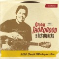 Buy George Thorogood & the Destroyers - 2120 South Michigan Ave. Mp3 Download
