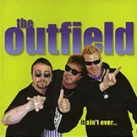 Purchase The Outfield - It Ain't Over