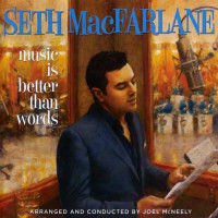 Purchase Seth MacFarlane - Music Is Better Than Words