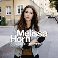 Purchase Melissa Horn - Säg Ingenting Till Mig