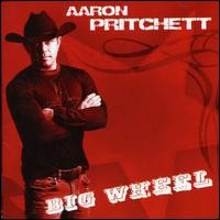 Purchase Aaron Pritchett - Big Wheel