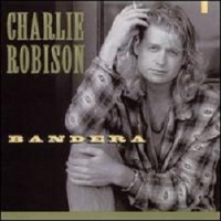 Purchase Charlie Robison - Bandera