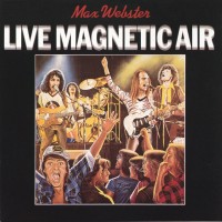 Purchase Max Webster - Live Magnetic Air (Vinyl)