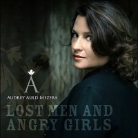 Purchase Audrey Auld Mezera - Lost Men And Angry Girls