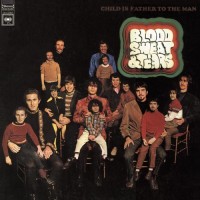 Purchase Blood, Sweat & Tears - Child Is Father To The Man