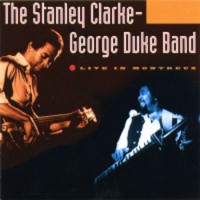 Purchase Stanley Clarke & George Duke Band - Live In Montreux