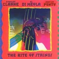 Purchase Stanley Clarke & Al Di Meola & Jean-Lucponty - The Rite Of Strings