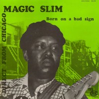 Purchase Magic Slim - Born Under A Bad Sign
