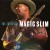 Buy Magic Slim - The Essential Magic Slim Mp3 Download