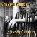 Buy Grayson Capps - Stavin' Chain Mp3 Download