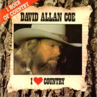 Purchase David Allan Coe - I Love Country