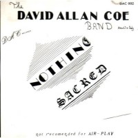 Purchase David Allan Coe - Nothing's Sacred