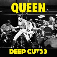 Purchase Queen - Deep Cuts Vol. 3 (1984-1995) (Remastered)