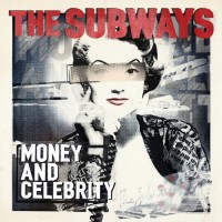 Purchase The Subways - Money And Celebrity