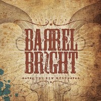 Purchase Barrelbright - The New West