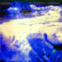 Purchase Ataxia - Automatic Writing