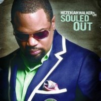 Purchase Hezekiah Walker - Souled Out