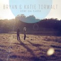Buy Bryan & Katie Torwalt - Here On Earth Mp3 Download