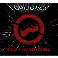 Purchase Foreigner - Can't Slow Down