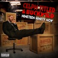 Buy Celph Titled & Buckwild - Nineteen Ninety Now Mp3 Download