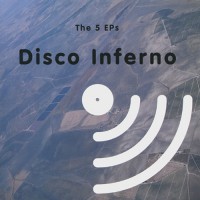 Purchase Disco Inferno - The 5 EPs