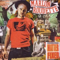 Purchase Marlon Roudette - Matter Fixed