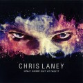 Buy Chris Laney - Only Come Out At Night Mp3 Download