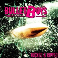 Purchase Bulletboys - Rocked & Ripped