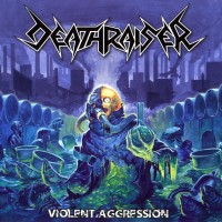 Purchase Deathraiser - Violent aggression