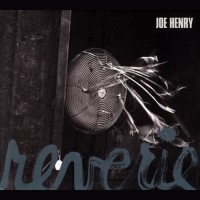 Purchase Joe Henry - Reverie