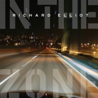 Purchase Richard Elliot - In the Zone