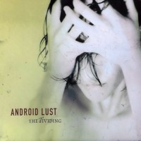 Purchase Android Lust - The Dividing