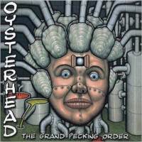 Purchase Oysterhead - The Grand Pecking Order
