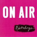 Buy Riverdogs - On Air Mp3 Download